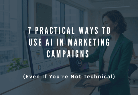 7 Practical Ways to Use AI in Marketing Campaigns